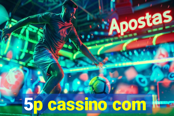 5p cassino com